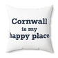 Cornwall is My Happy Place Polyester Square Pillow