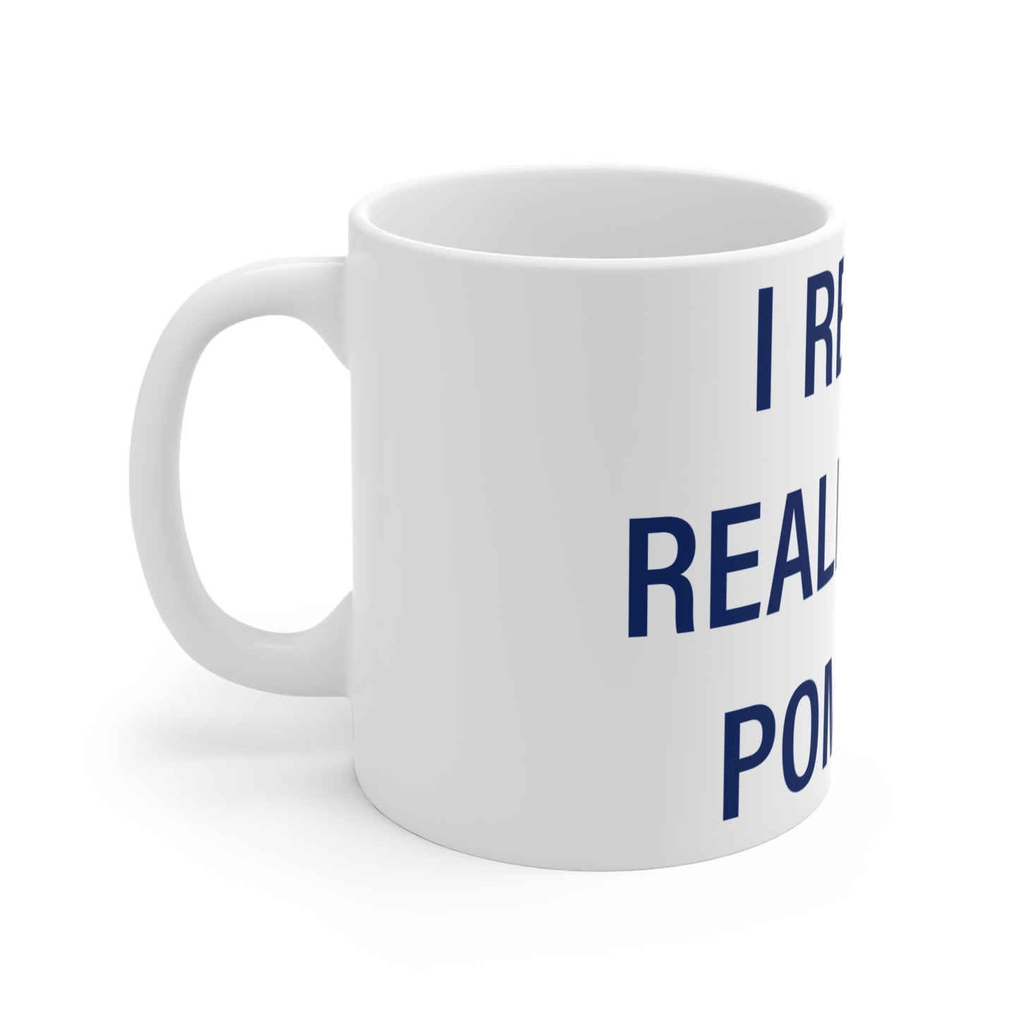 I Really Really Miss Pomfret Mug 11oz