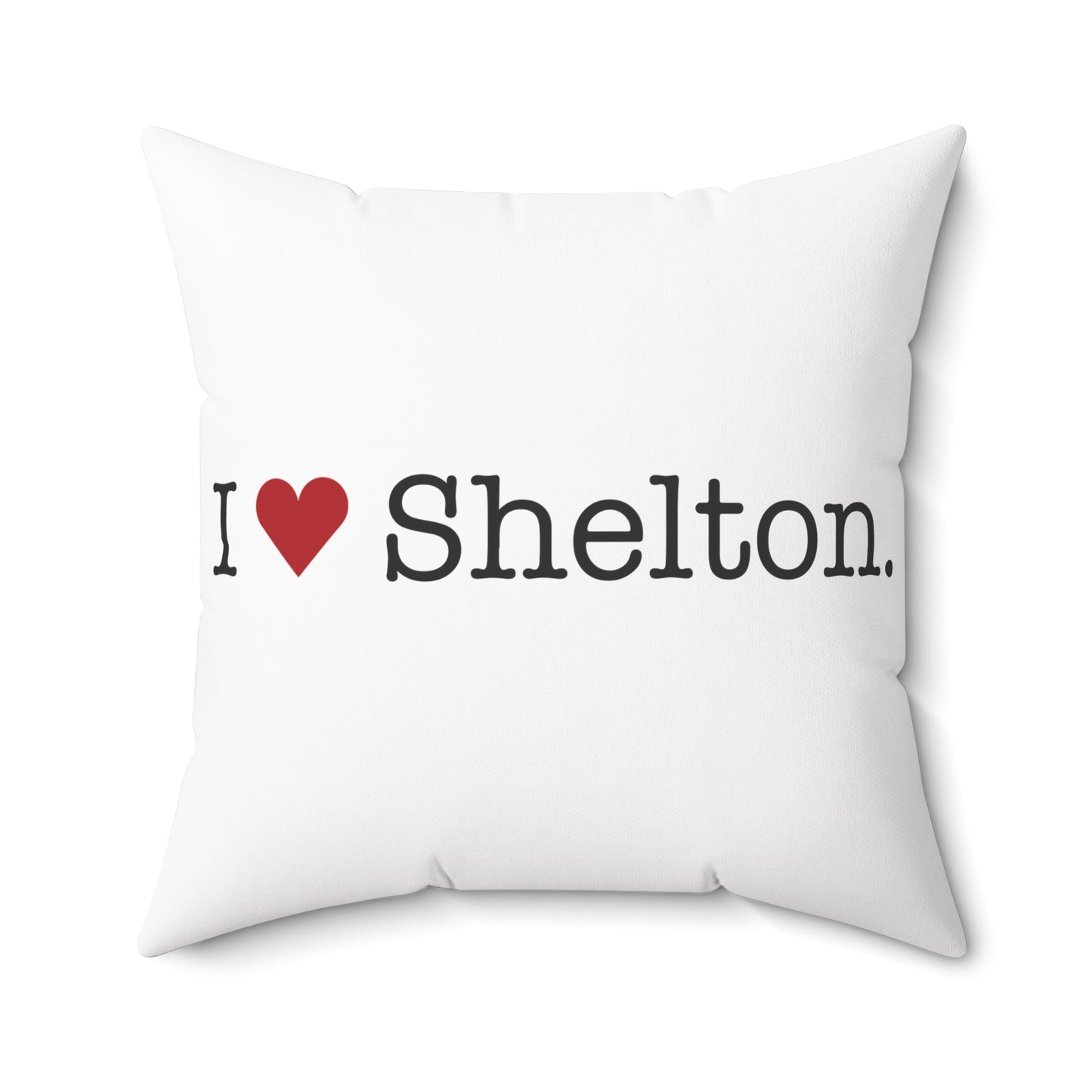 I Heart Shelton. Spun Polyester Square Pillow
