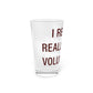 I Really Really Miss Voluntown Pint Glass, 16oz