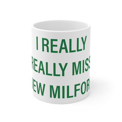 I Really Really Miss New Milford Mug 11oz