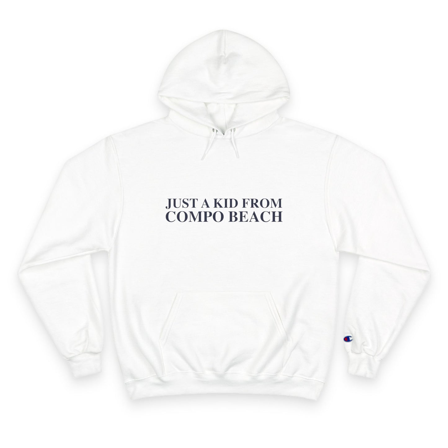 Just a kid from Compo Beach Champion Hoodie Sweatshirt