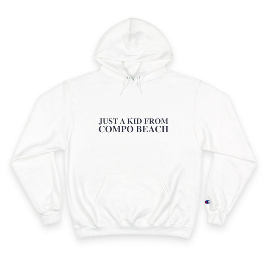 Just a kid from Compo Beach Champion Hoodie Sweatshirt