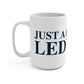 Just a kid from Ledyard Mug 15oz