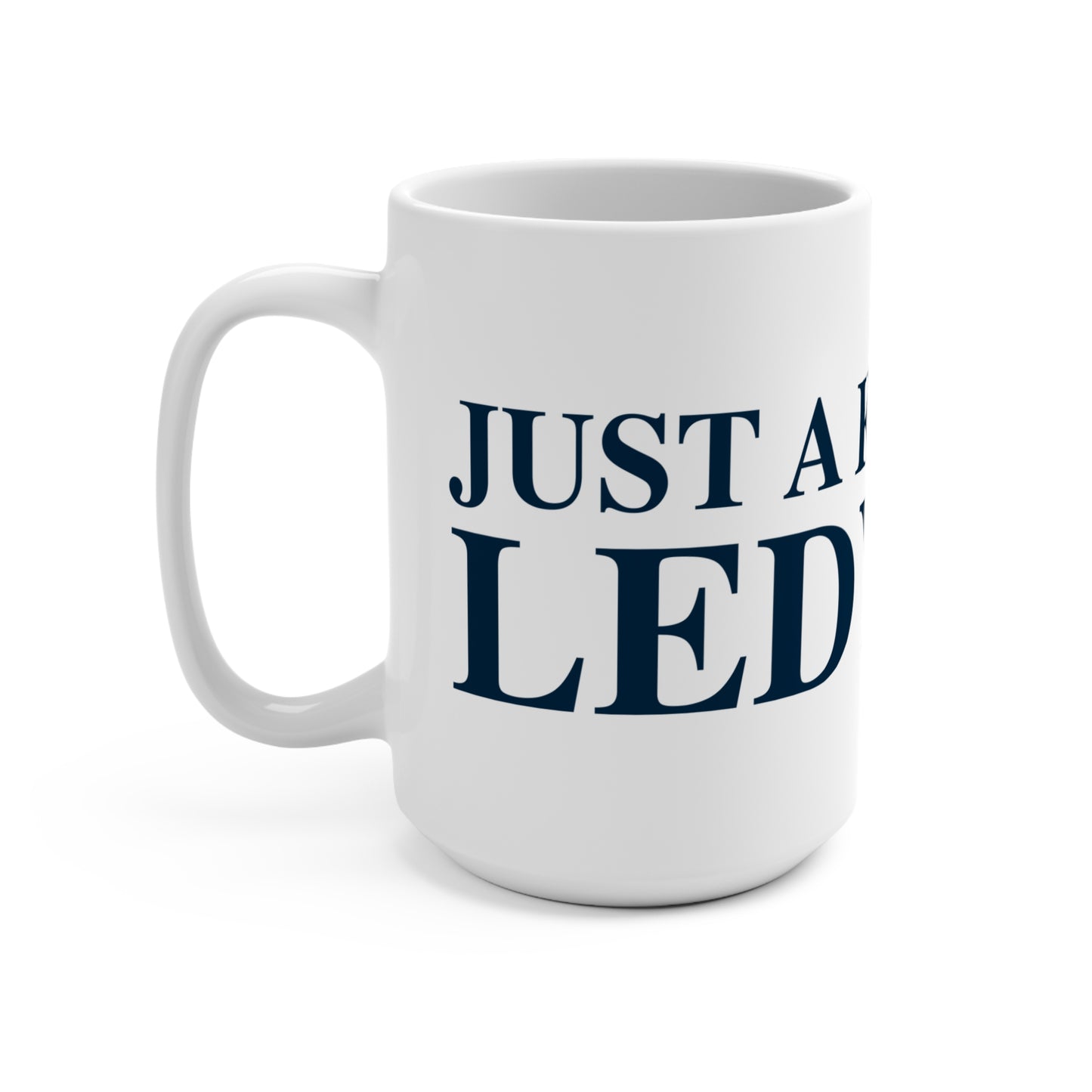Just a kid from Ledyard Mug 15oz