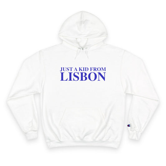 Just a kid from Lisbon Champion Hoodie