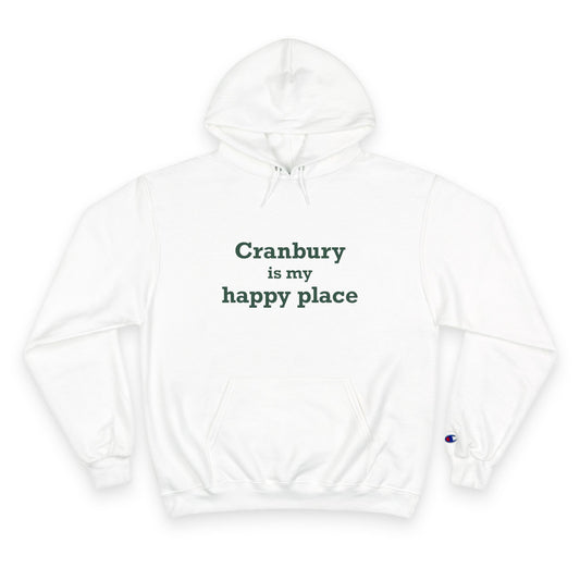 Cranbury is My Happy Place Champion Hoodie