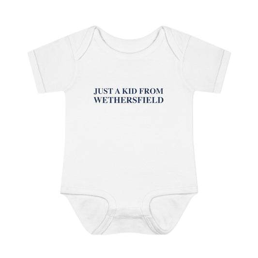 Just a kid from Wethersfield Infant Baby Rib Bodysuit