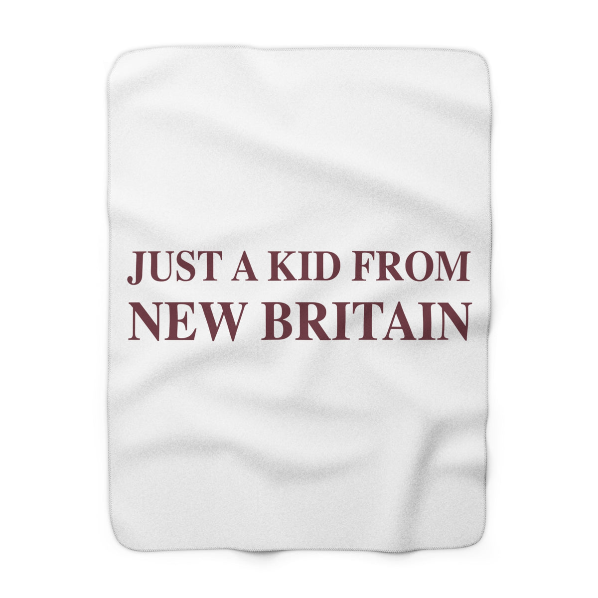 Just a kid from New Britain Sherpa Fleece Blanket