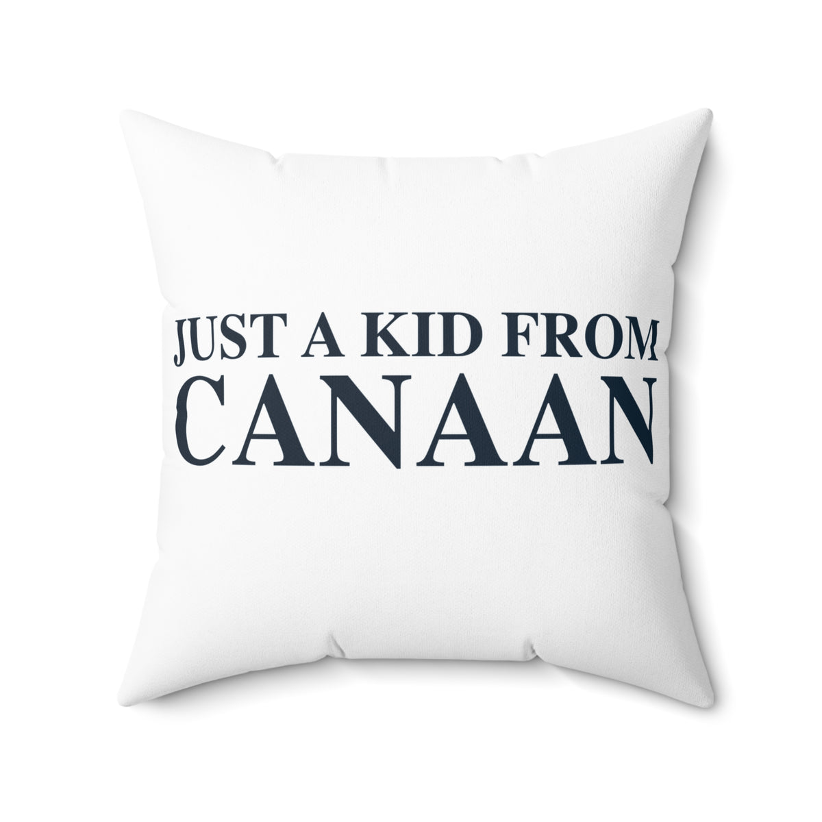Just a kid from Canaan Polyester Square Pillow