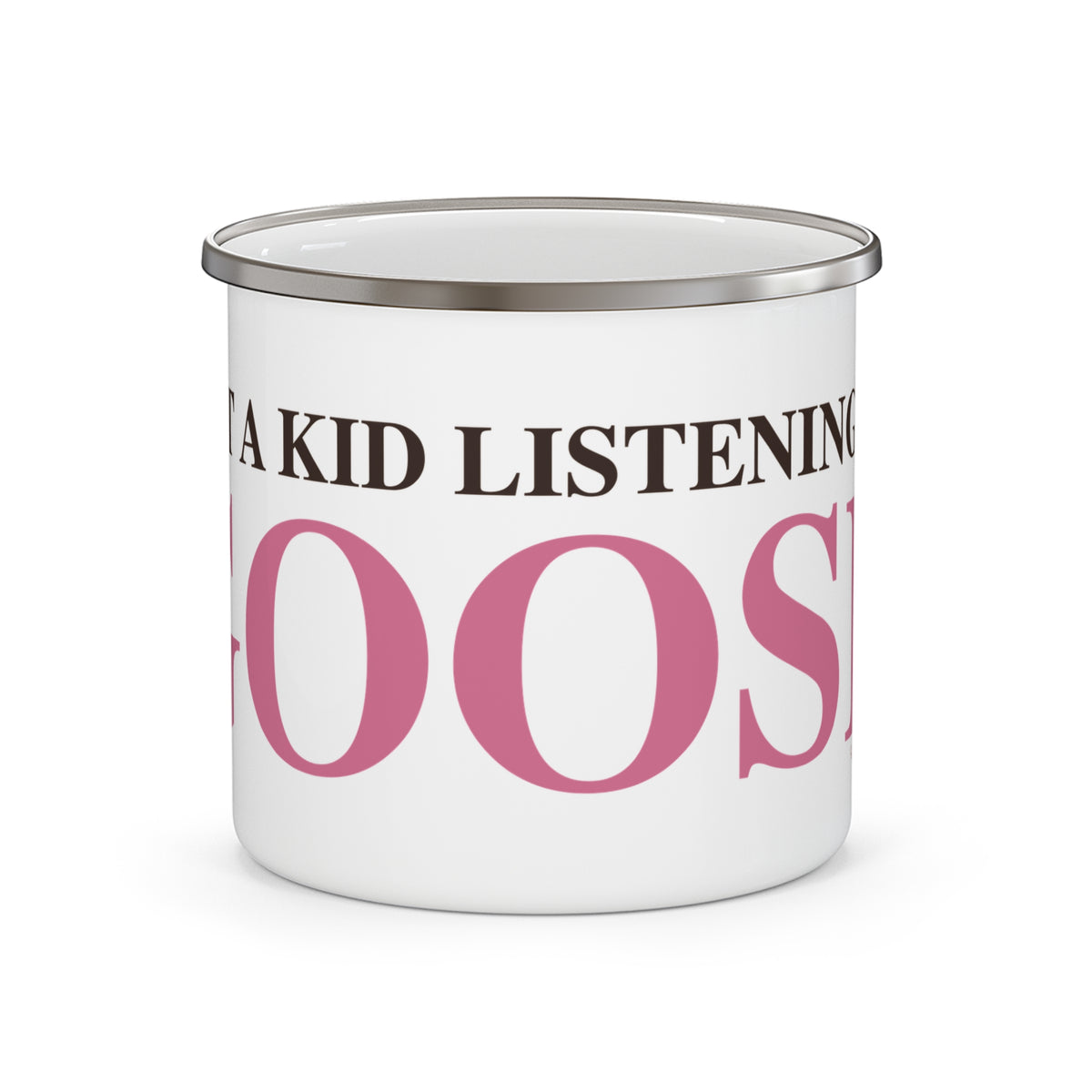 Just a kid listening to Goose - Pink & Espresso Enamel Camping Mug