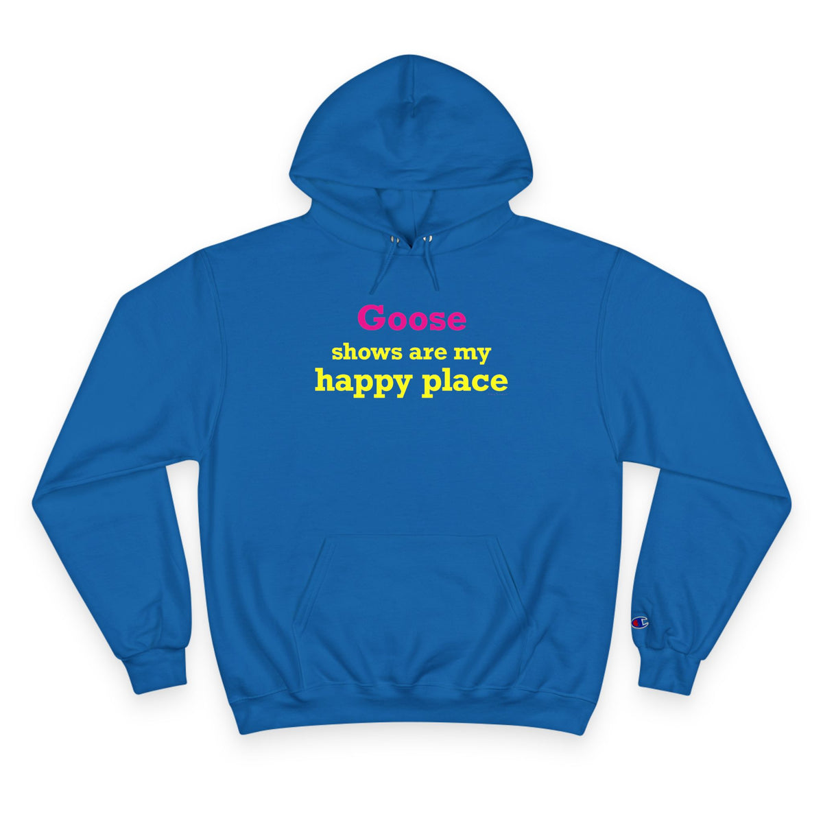 Goose Shows Are My Happy Place - Yellow & Pink Champion Hoodie
