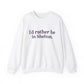 I'd rather be in Shelton. Unisex Heavy Blend™ Crewneck Sweatshirt