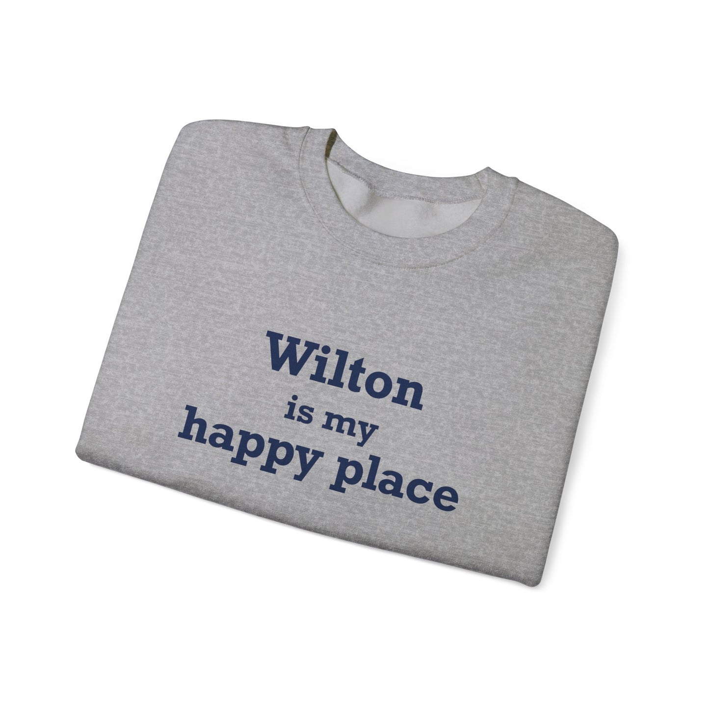 Wilton is my Happy Place Unisex Heavy Blend™ Crewneck Sweatshirt