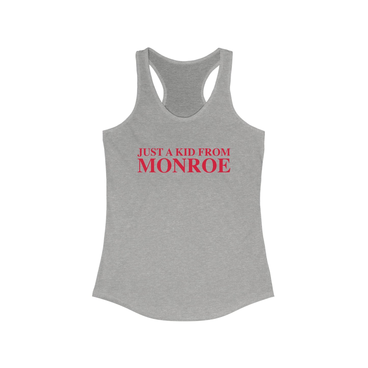 Just a kid from Monroe Women's Ideal Racerback Tank Top