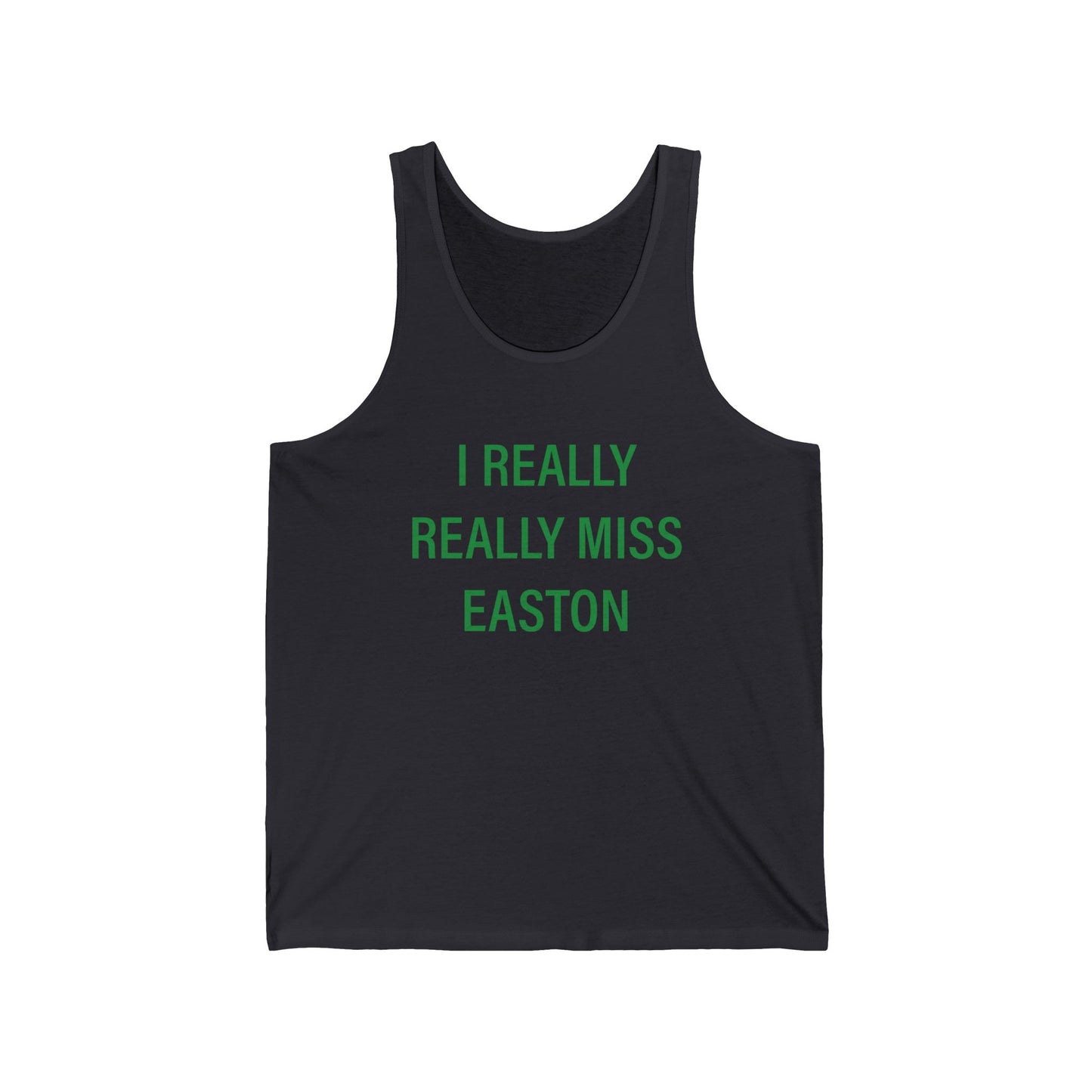I Really Really Miss Easton Unisex Jersey Tank Top