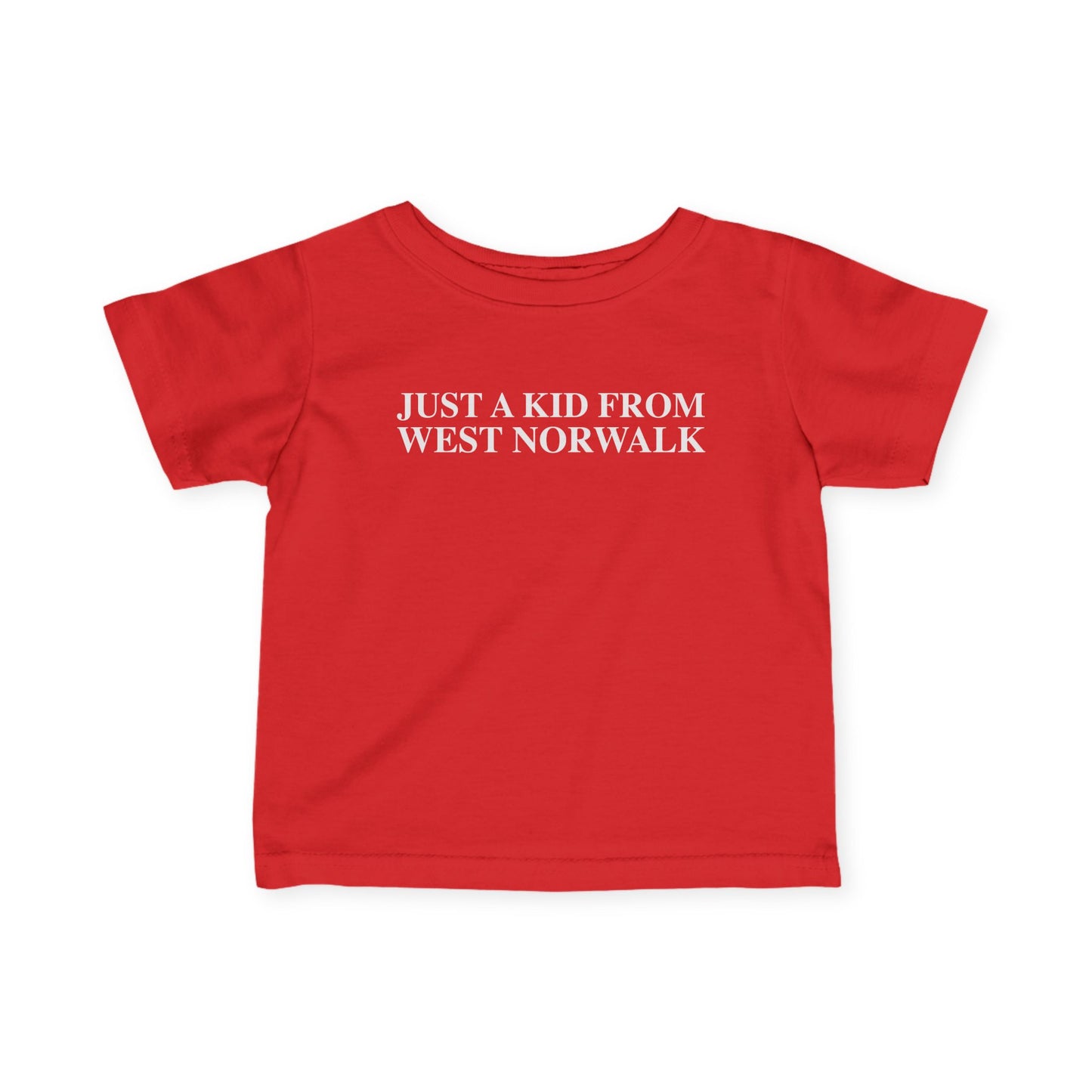 Just a kid from West Norwalk Infant Fine Jersey T-Shirt