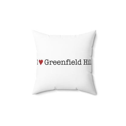 I Heart Greenfield Hill. Spun Polyester Square Pillow