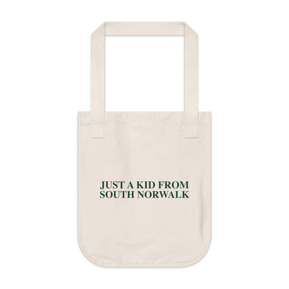 Just a kid from South Norwalk Organic Canvas Tote Bag