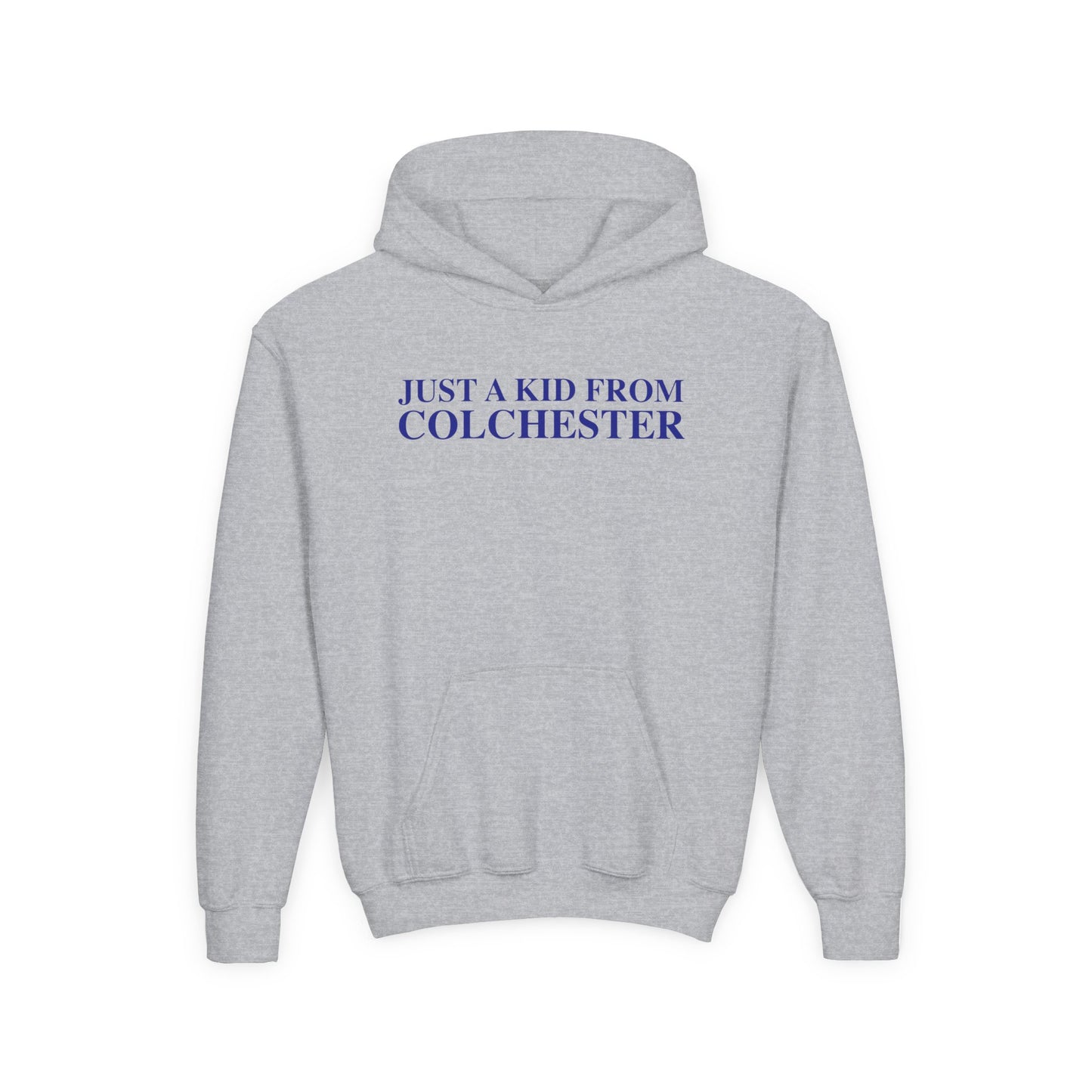 Just a kid from Colchester Youth Heavy Blend Hooded Sweatshirt