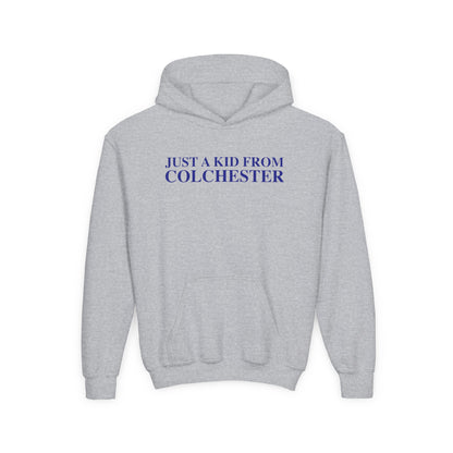 Just a kid from Colchester Youth Heavy Blend Hooded Sweatshirt
