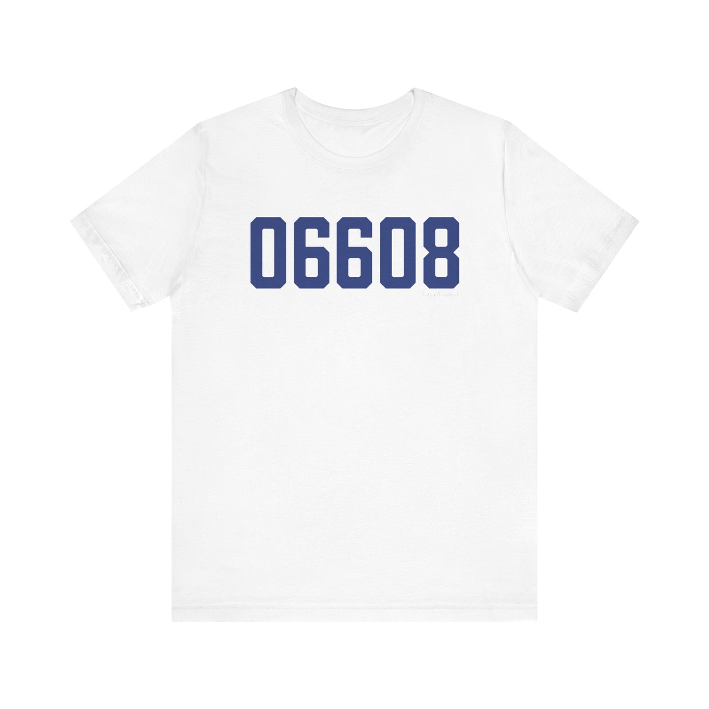 06608 Bridgeport Connecticut Zip Code Unisex Jersey Short Sleeve T-Shirt
