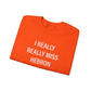 I Really Really Miss Hebron Unisex Heavy Blend™ Crewneck Sweatshirt