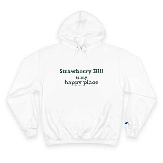 Strawberry Hill is my happy place Champion Hoodie