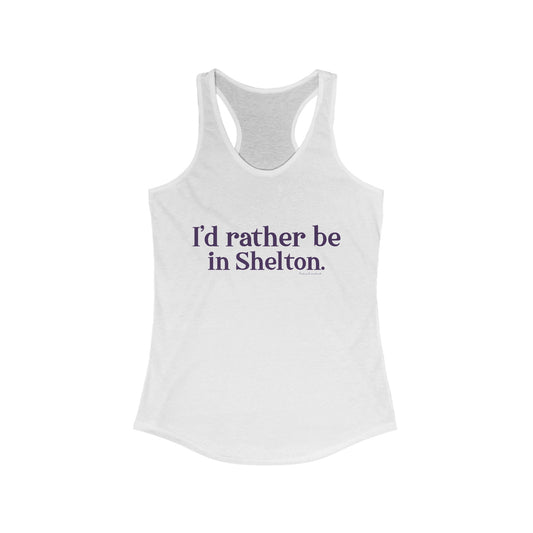 I'd rather be in Shelton Women's Ideal Racerback Tank