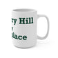 Strawberry Hill is my happy place Mug 15oz