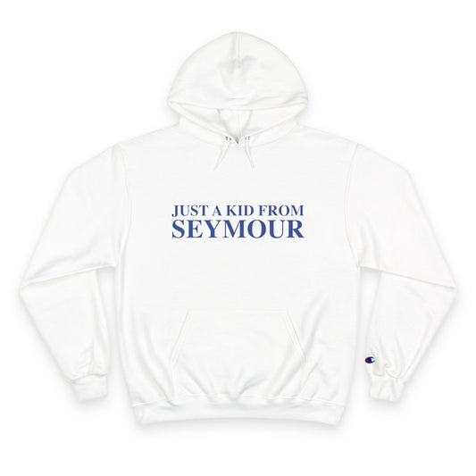 Just a kid from Seymour Champion Hoodie