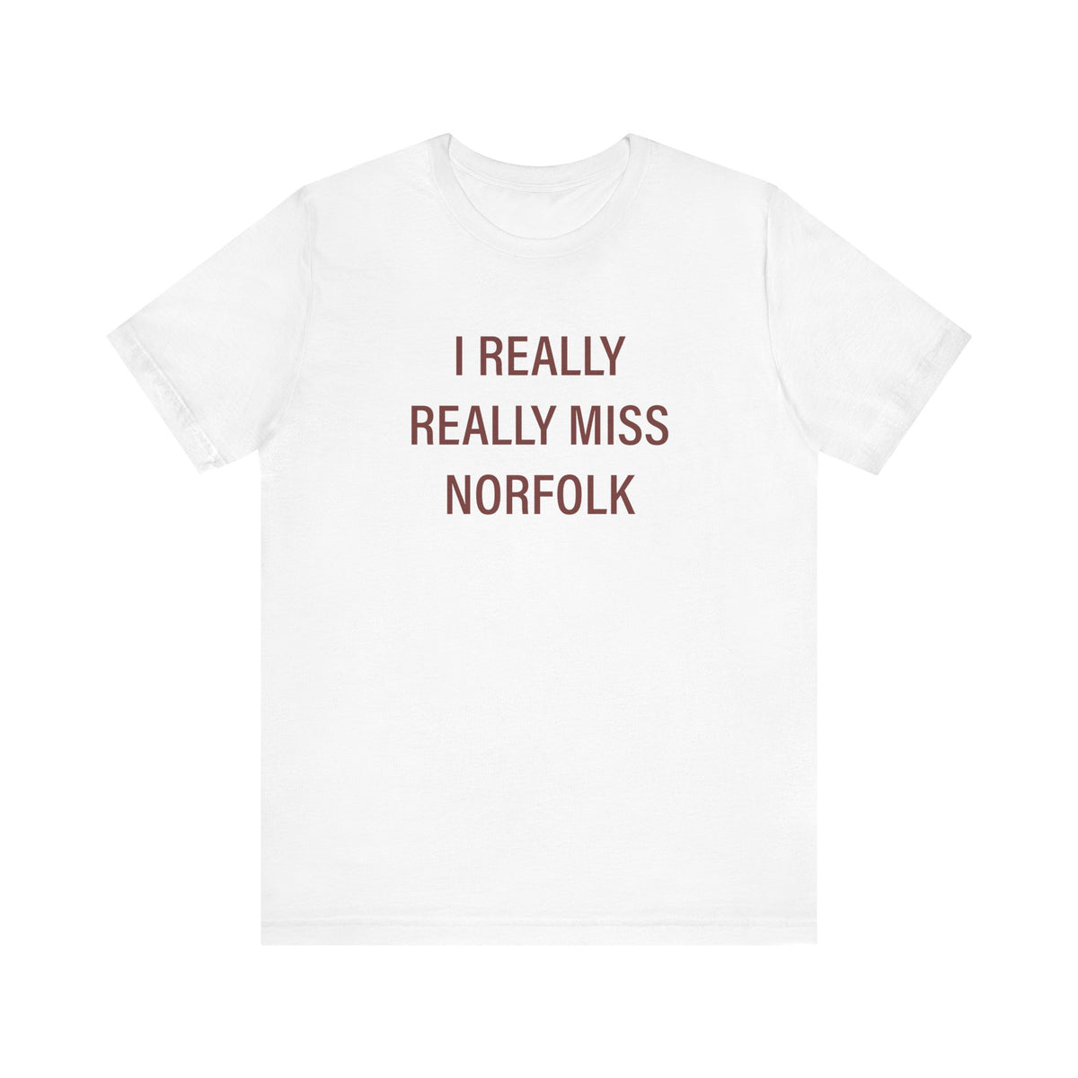 I Really Really Miss Norfolk Unisex Jersey Short Sleeve T-Shirt