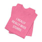 I Really Really Miss Storrs Unisex Jersey Short Sleeve T-Shirt