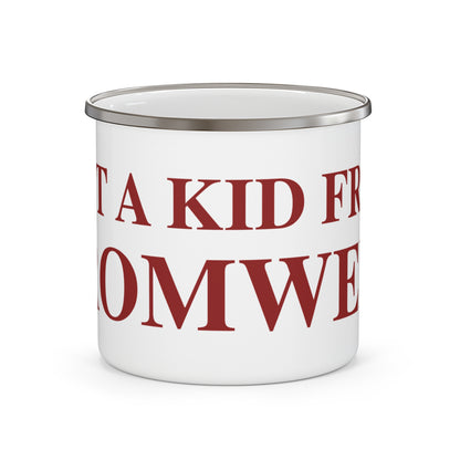 Just a kid from Cromwell Enamel Camping Mug