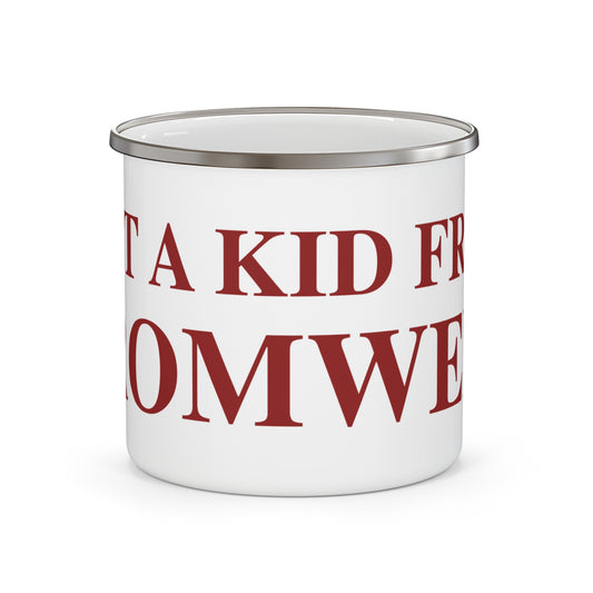 Just a kid from Cromwell Enamel Camping Mug