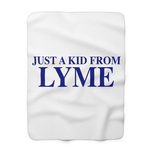 Just a kid from Lyme Sherpa Fleece Blanket