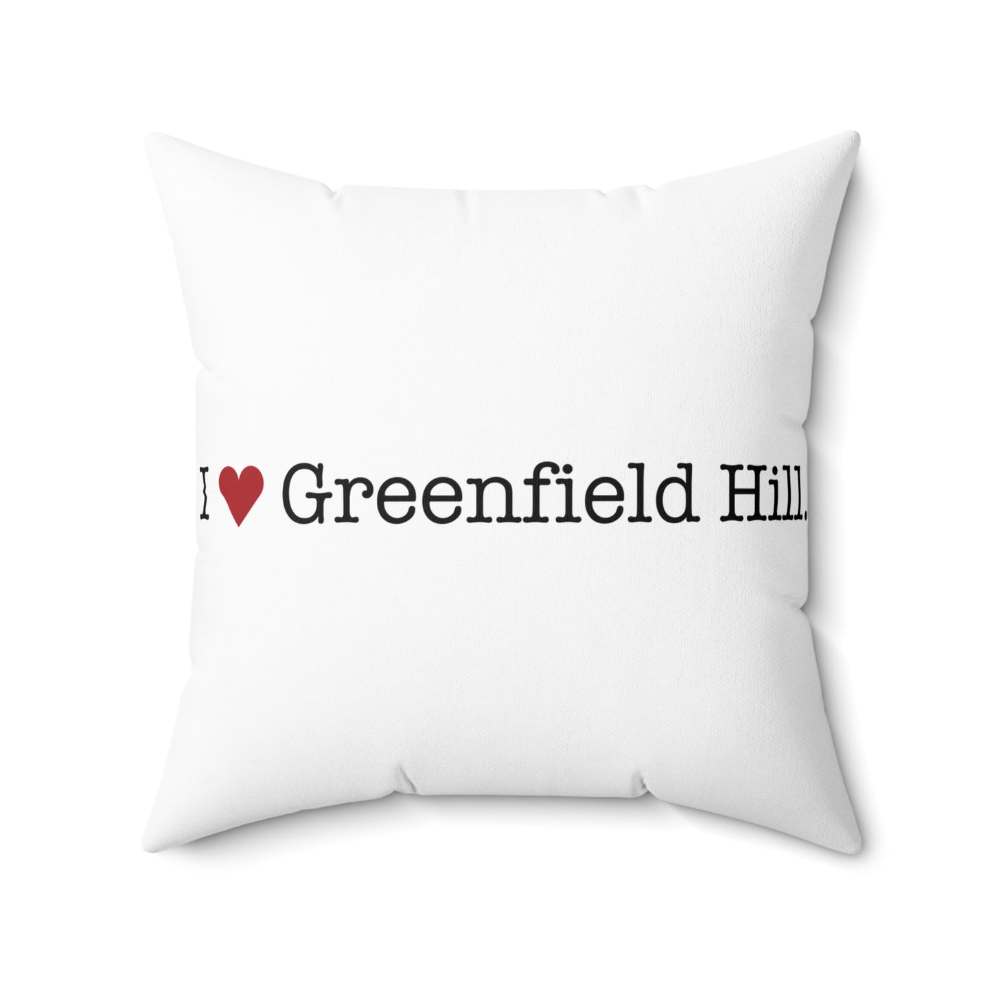 I Heart Greenfield Hill. Spun Polyester Square Pillow