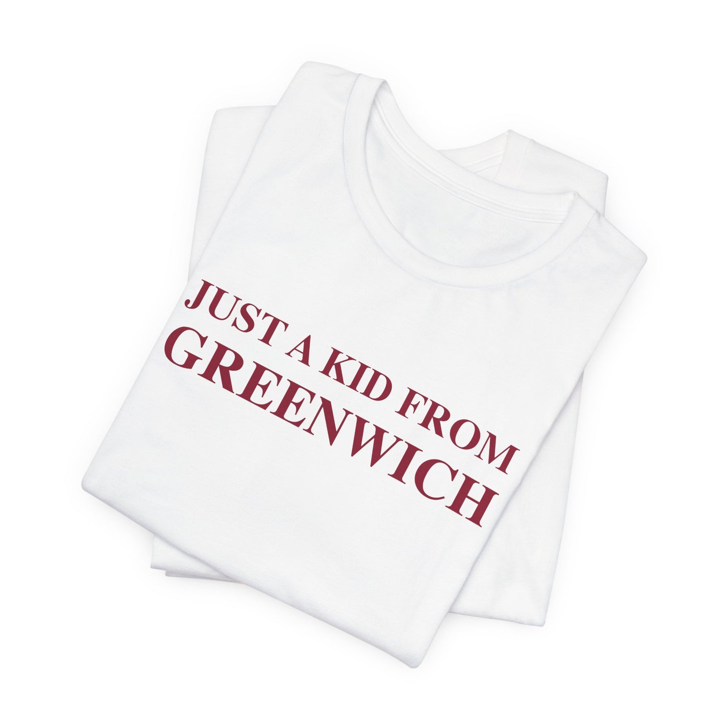Just a kid from Greenwich Unisex Jersey Short Sleeve T-Shirt