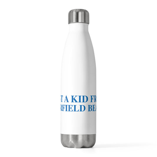 Just a kid from Fairfield Beach 20oz Insulated Bottle