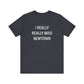 I Really Really Miss Newtown Unisex Jersey Short Sleeve T-Shirt