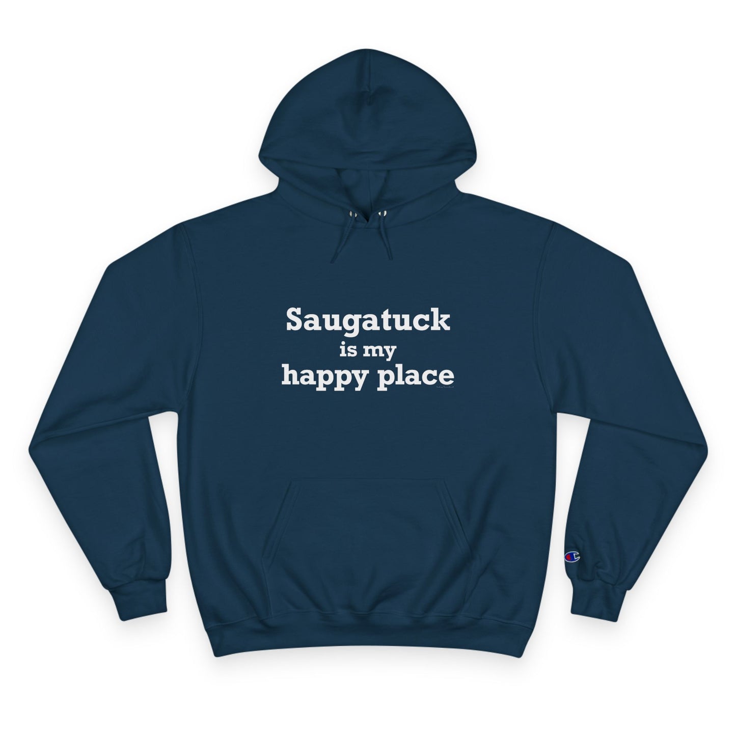 Saugatuck Is My Happy Place Champion Hoodie Sweatshirt