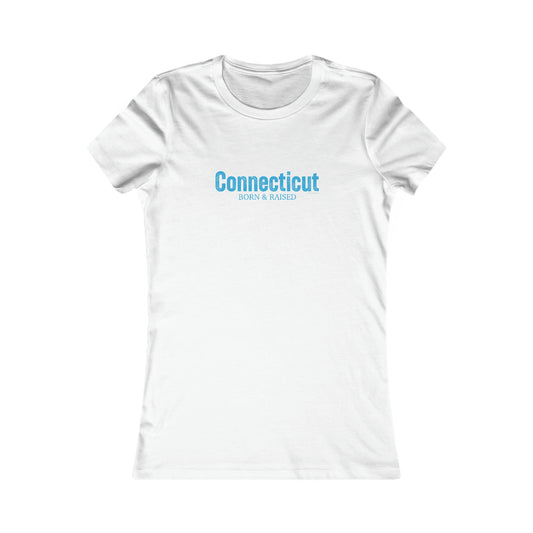 Connecticut born & Raised womens tee shirt