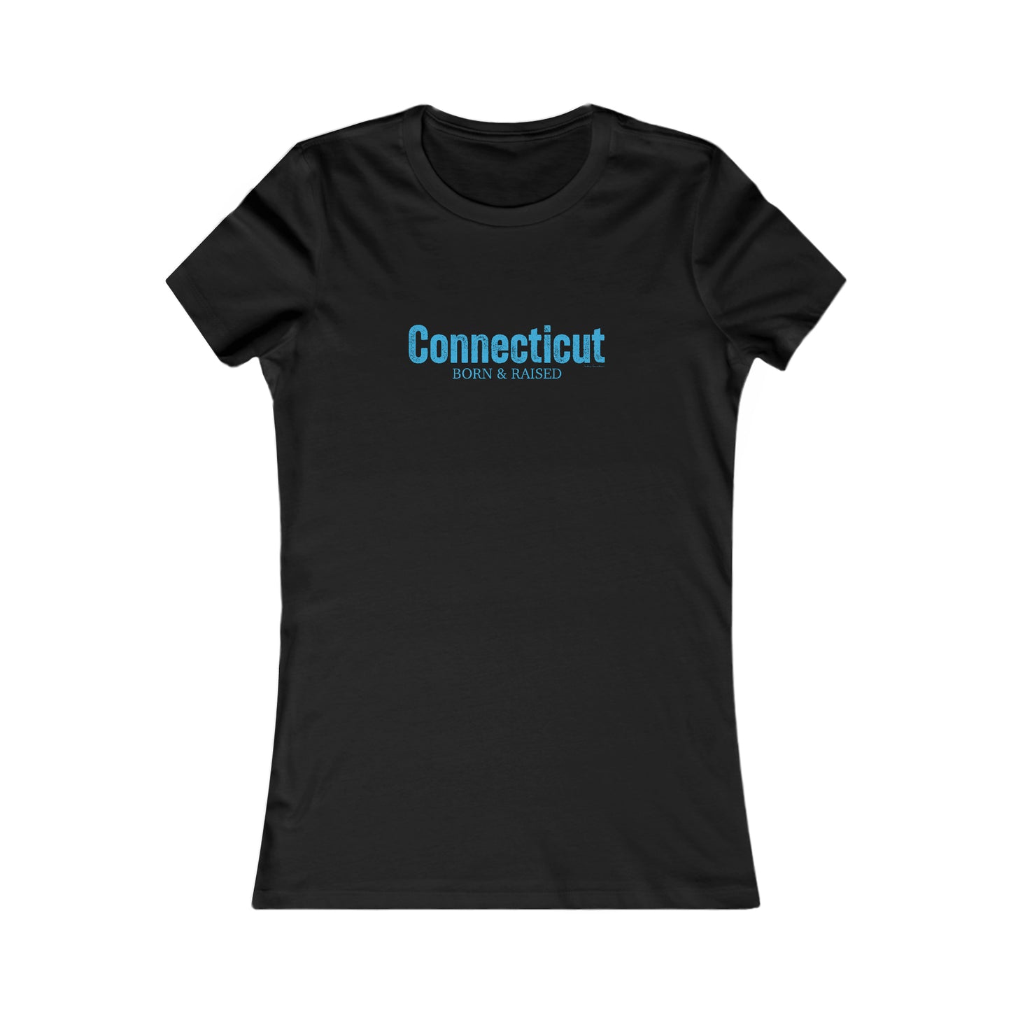 Connecticut born & Raised womens tee shirt