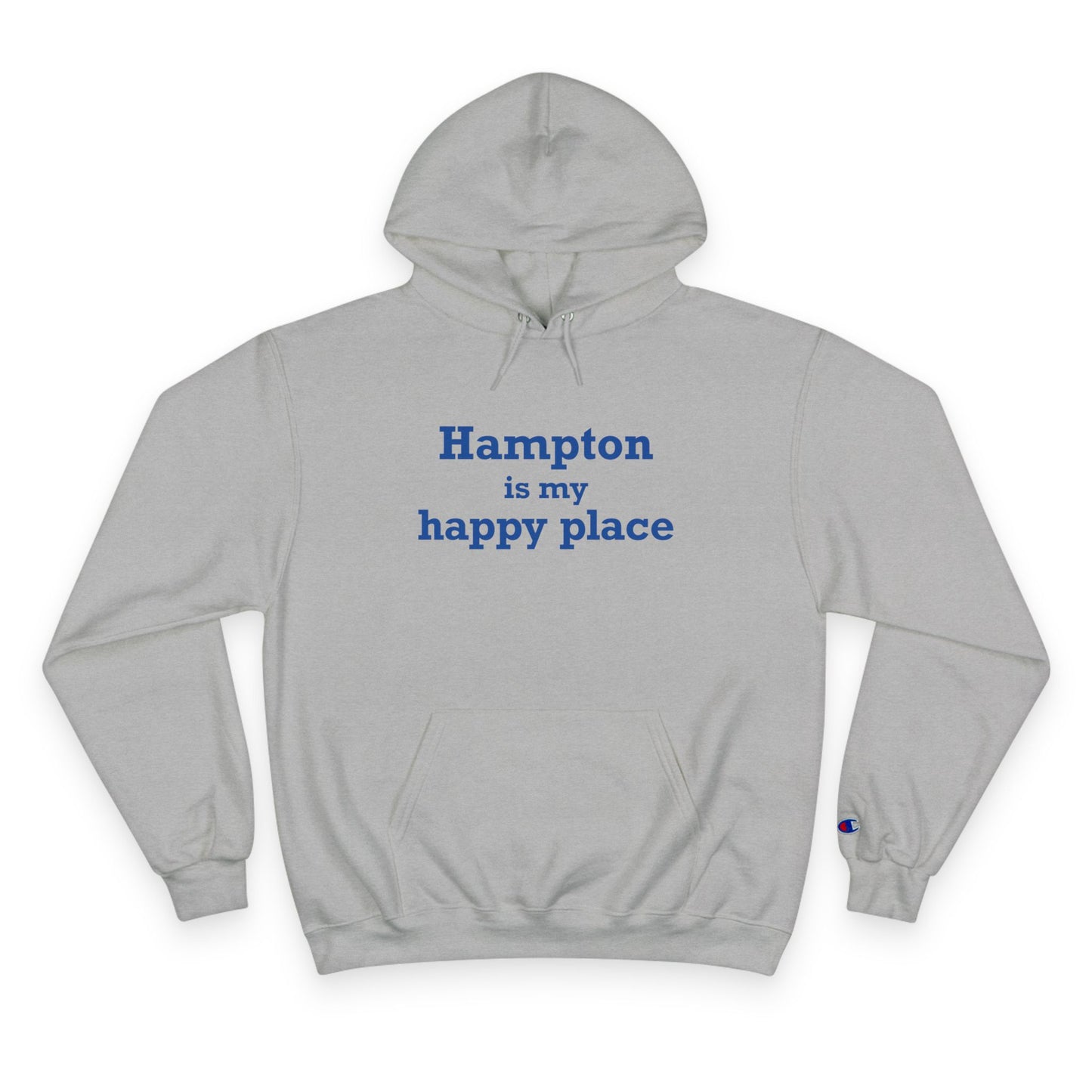Hampton is My Happy Place Champion Hoodie