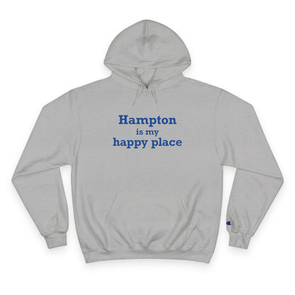Hampton is My Happy Place Champion Hoodie