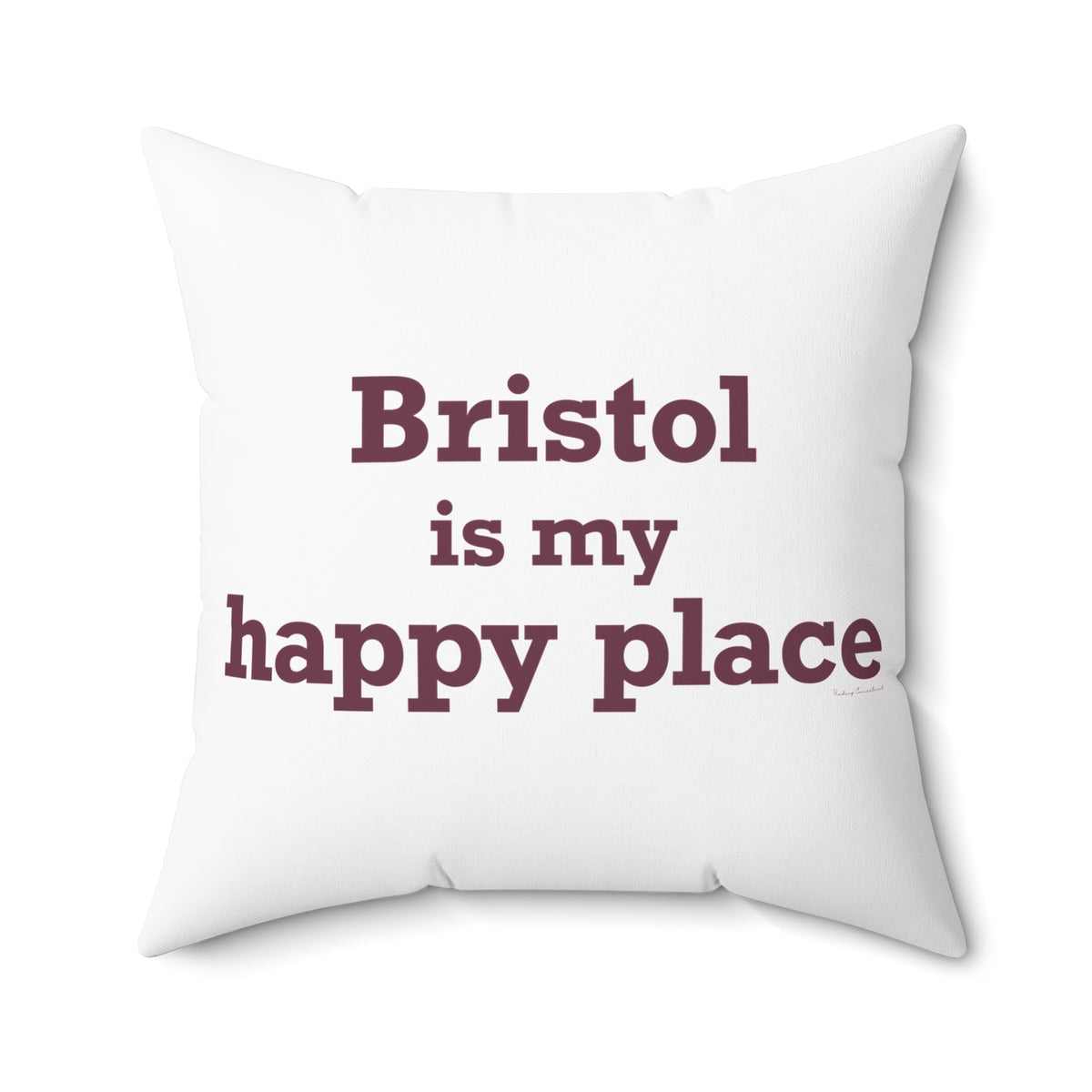 Bristol is My Happy Place  Polyester Square Pillow