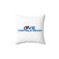 Love Fairfield Beach Spun Polyester Square Pillow