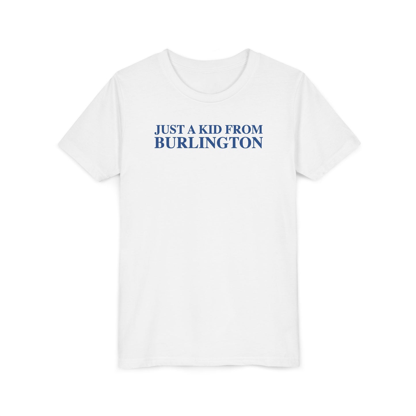 Just a kid from Burlington Youth Short Sleeve T-Shirt