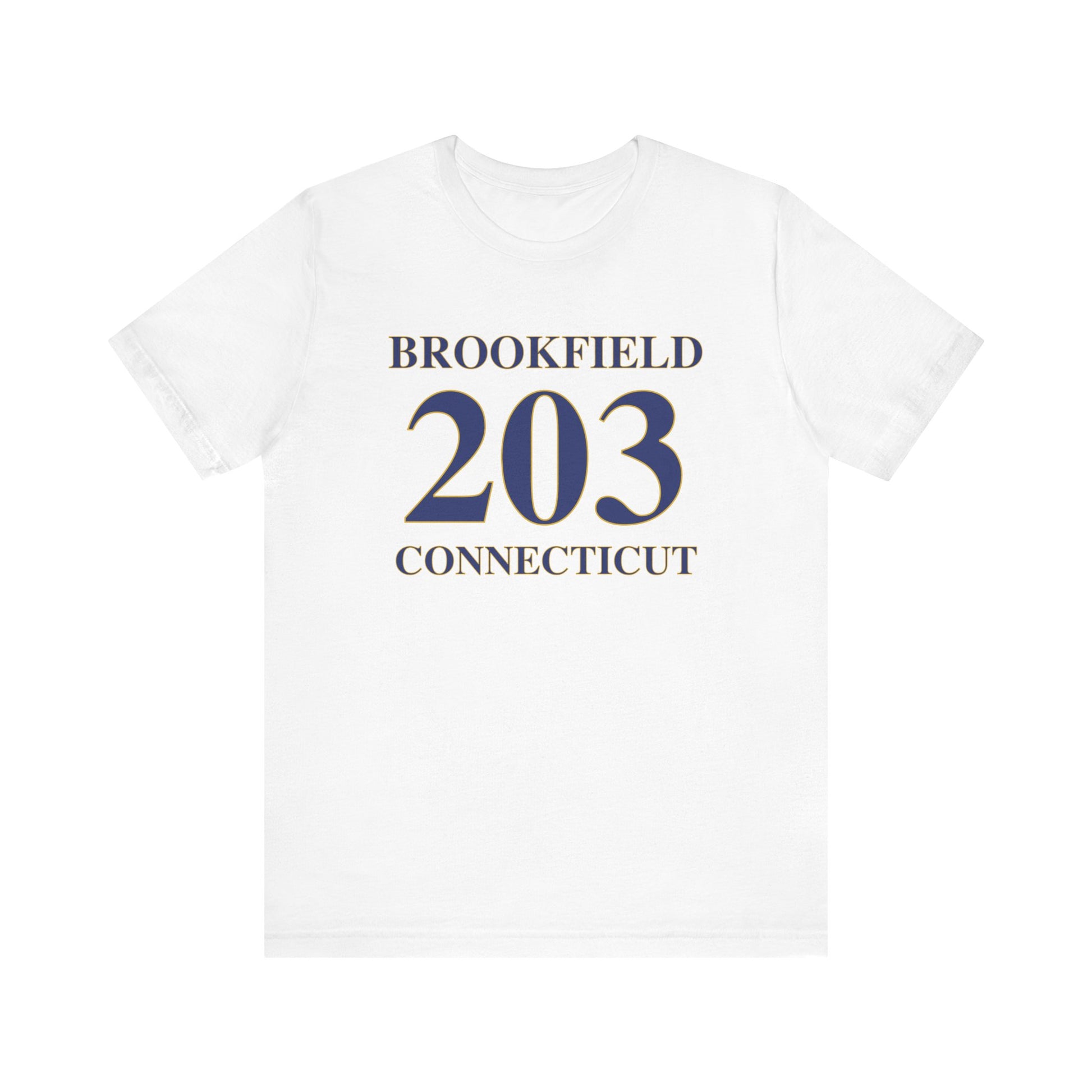 Brookfield 203 Connecticut - Brookfield Connecticut unisex  shirt Finding Connecticut