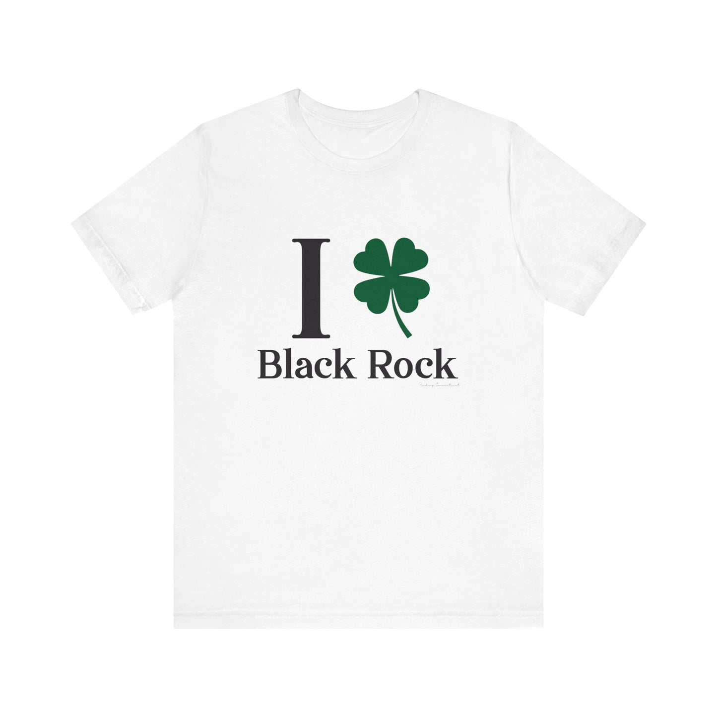 I Clover Black Rock // Black Rock Connecticut unisex t shirt  // finding connecticut 